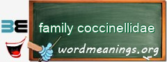 WordMeaning blackboard for family coccinellidae